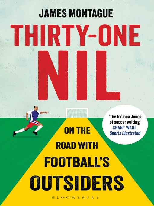 Title details for Thirty-One Nil by James Montague - Available